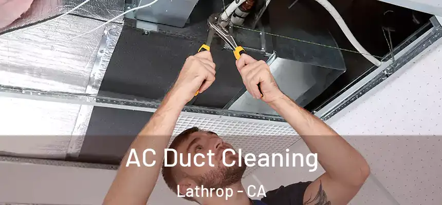 AC Duct Cleaning Lathrop - CA